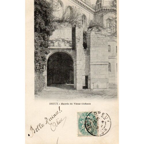 Carte Postale Ancienne - Dreux - Entrée Du Vieux Château