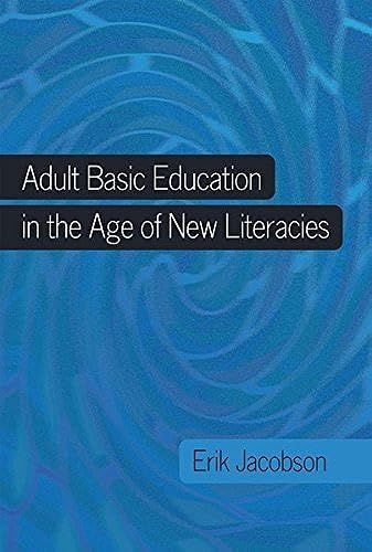Adult Basic Education In The Age Of New Literacies