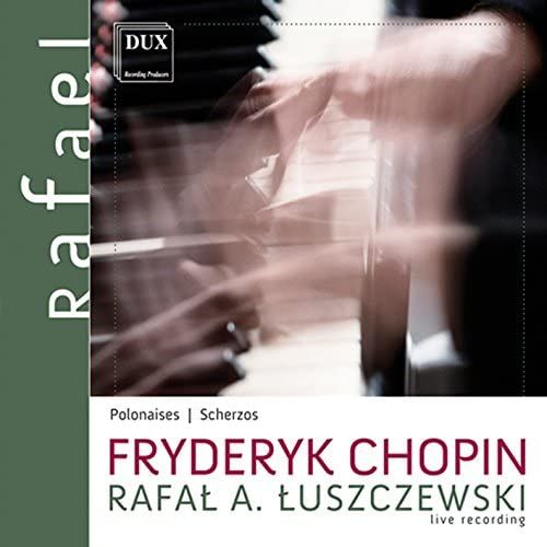 Chopin: Polonaises & Scherzos