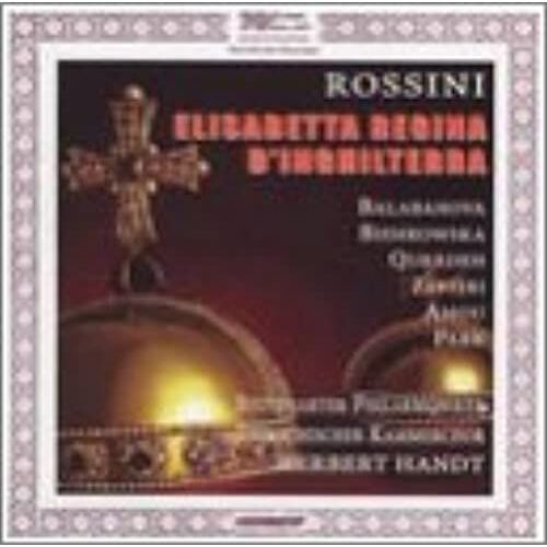 Rossini - Elisabetta, Regina D'inghilterra / Balabanova · Bienkowska · Quaaden · Zeffiri · Amou · Park - Handt