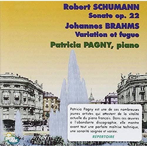 Robert Schumann : Sonate Op.22 / Johannes Brahms : Variations Et Fugues