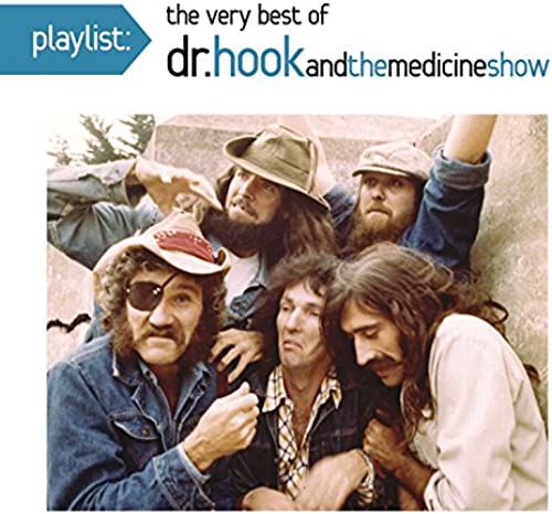 Playlist: The Very Best Of Dr. Hook And The Medicine Show