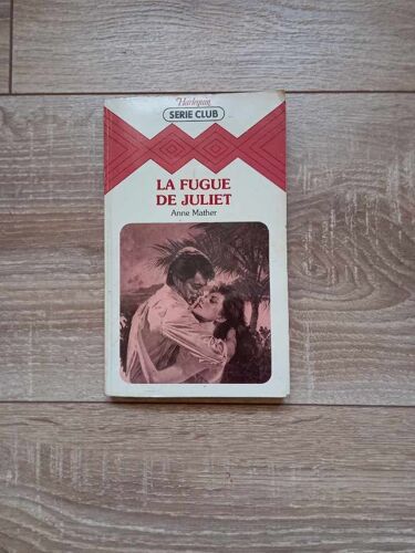 Harlequin (Série Club) La Fugue De Juliet