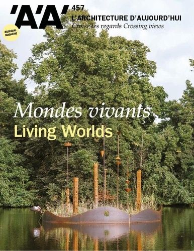 L'architecture D'aujourd'hui N°457 : Mondes Vivants - Octobre 2023