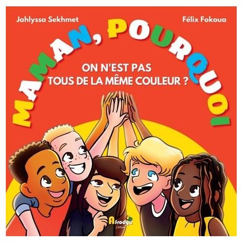 Maman, Pourquoi On N Est Pas Tous De La Meme Couleur ?