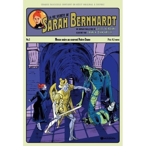 La Vie Secrète De Sarah Bernhardt 2 - La Vie Secrète De Sarah Bernhardt - Épisode 2 - Messe Noire Au Couvent Notre-Dame
