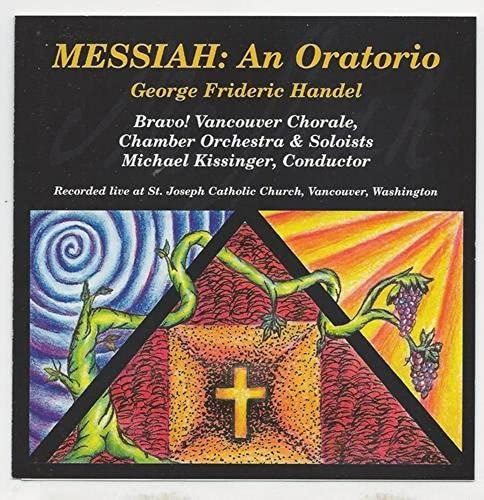 Messiah: An Oratorio. Selected Works. George Frideric Handel