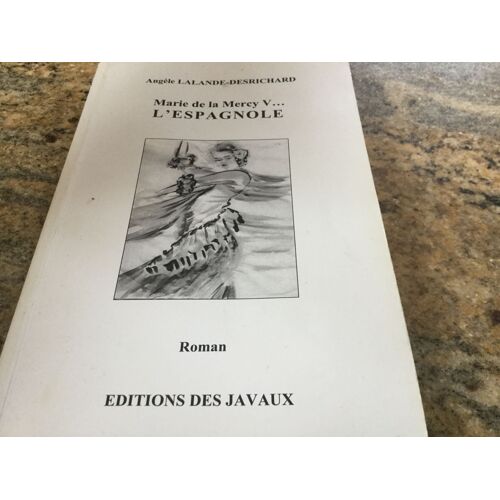 Marie De La Mercy V... L'espagnole