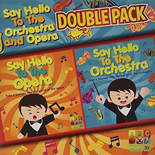 Say Hello To The Orchestra & Opera