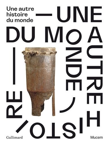 Une Autre Histoire Du Monde