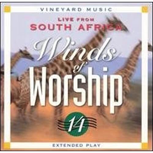 Winds Of Worship, Vol. 14: Live From South Africa