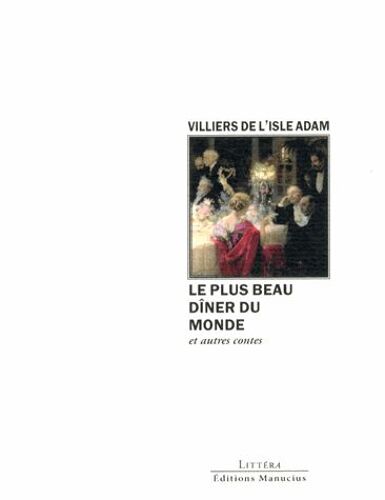 Le Plus Beau Dîner Du Monde Et Autres Contes