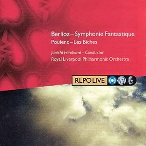 Berlioz: Symphonias Fantastique / Poulenc: Les Biches