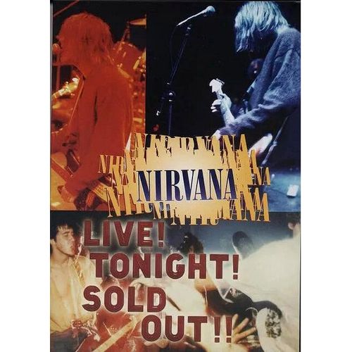 Nirvana - Live ! Tonight ! Sold Out !!