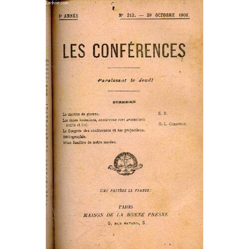 Les Conferences N°212 - 29 Octobre 1908 - 8e Annee- La Marine De Guerre, Les Races Humaines Conference Et Projection (Suite Et Fin), Le Congres Des Conferences Et Des Projections, Bibliographie, Bilan(...)