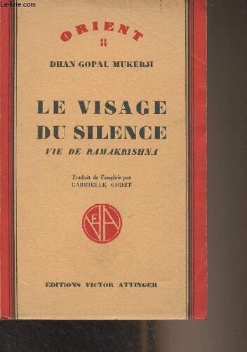 Le Visage Du Silence, Vie De Ramakrishna - Orient N°8