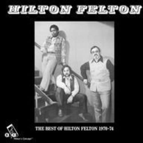 Best Of Hilton Felton