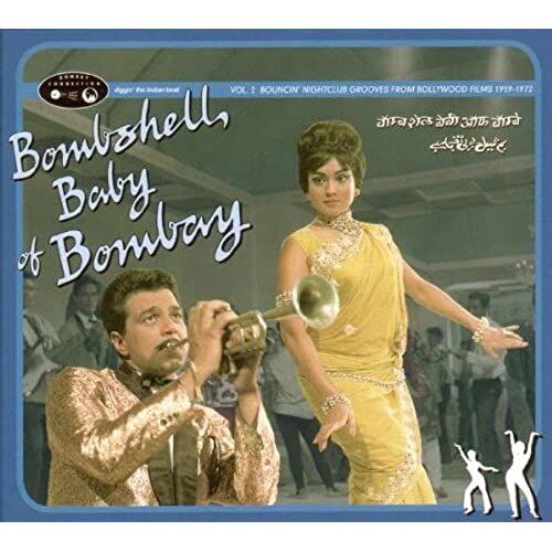 Bombay Connection, Vol. 2: Bombshell Baby Of Bombay: Bouncin' Nightclub Grooves... [Vinyl]