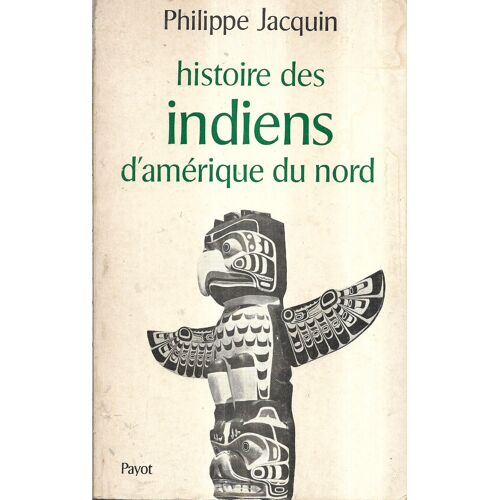 Histoire Des Indiens D'Amérique Du Nord