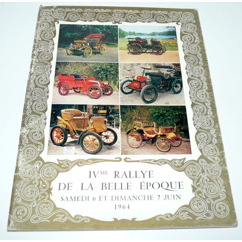 Quatrième Rallye De La Belle Époque Samedi 6 Et Dimanche 7 Juin 1964, Club Des 3 A