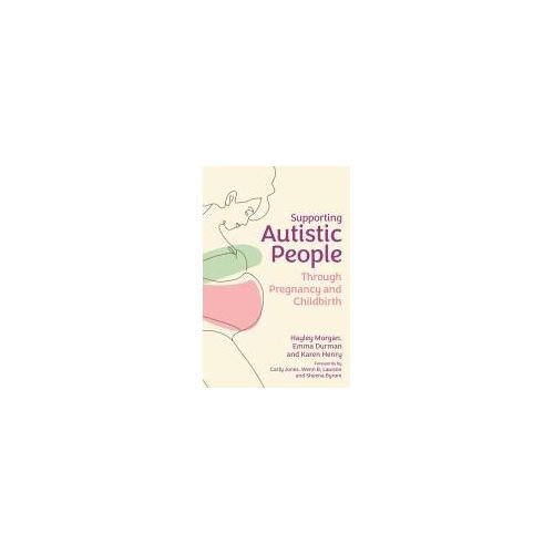 Supporting Autistic People Through Pregnancy And Childbirth