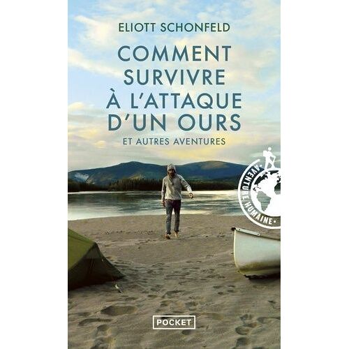 Comment Survivre À L'attaque D'un Ours Et Autres Aventures