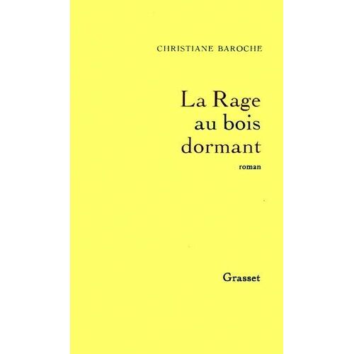 La Rage Au Bois Dormant