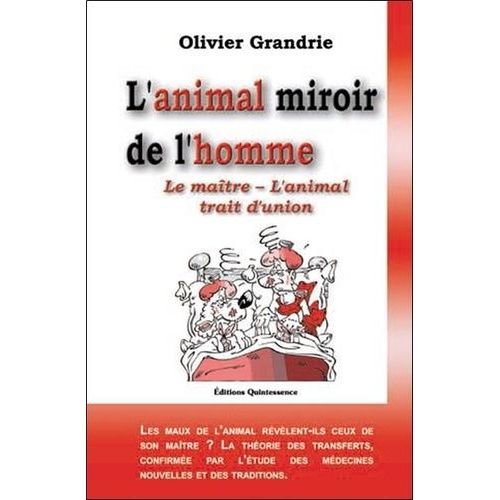 L'animal Miroir De L'homme - Le Maître - L'animal Trait D'union