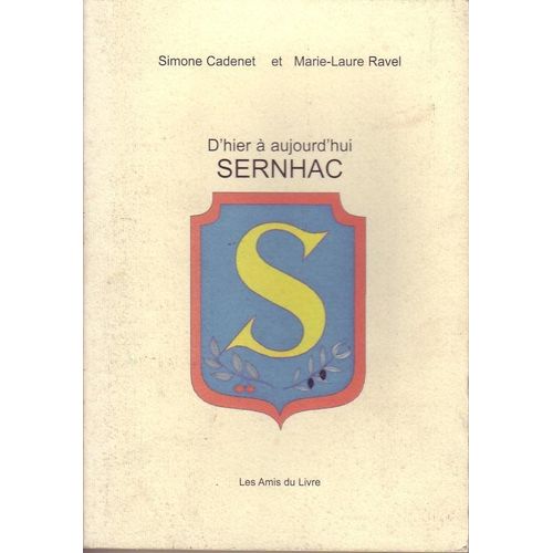 Sernhac D'Hier Et D'Aujourd'Hui