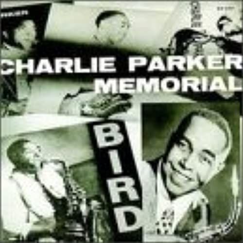 Charlie Parker Memorial Vol. 1