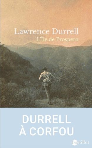 L'ile De Prospero - Un Guide Des Paysages Et Des Coutumes De L'île De Corfou