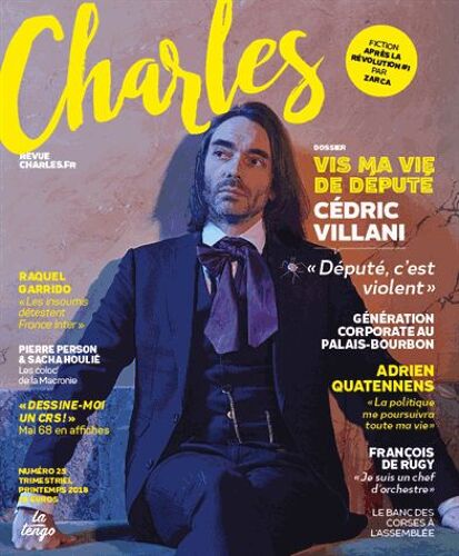 Revue Charles N° 25, Printemps 2018 - Vis Ma Vie De Député - Cédric Villani