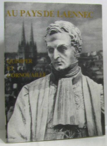 Au Pays De Laennec -Quimper Et Cornouaille