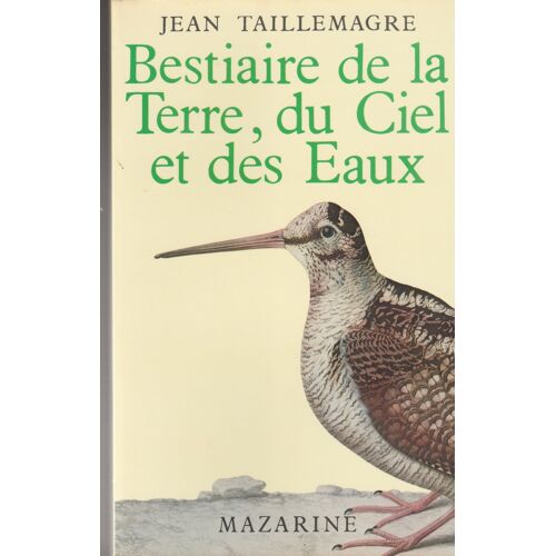 Bestiaire De La Terre Du Ciel Et Des Eaux