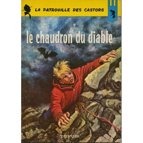 La Patrouille Des Castors : Le Chaudron Du Diable T14