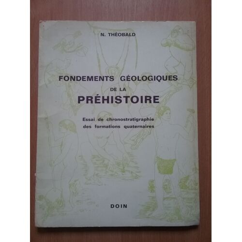 Fondements Géologiques De La Préhistoire, Essai De Chronostratigraphie Des Formations Quaternaires Fondements Géologiques De La Préhistoire, Essai De Chronostratigraphie Des Formations...