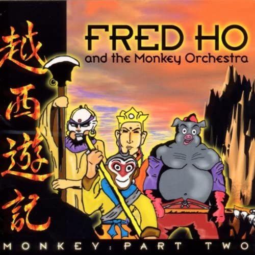 Fred Ho & The Monkey Orchestra