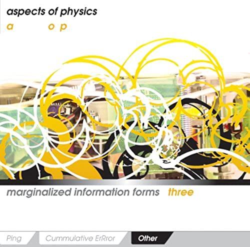 Marginalized Information Forms 3: Other