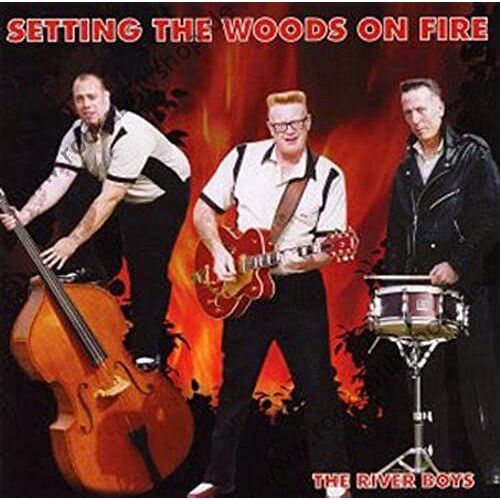 Setting The Woods On Fire