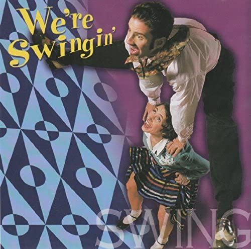 Just The Hits - We're Swingin'