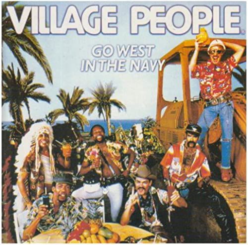 Go West / In The Navy