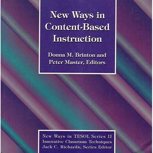 New Ways In Content-Based Instruction (New Ways In Tesol)