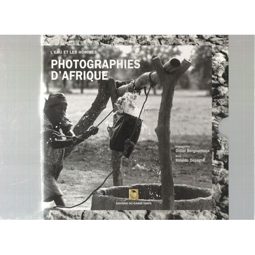 Photographies D'Afrique, L'Eau Et Les Hommes