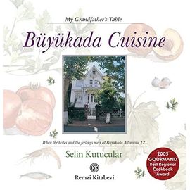 Büyükada Cuisine - My Grandfathers Table Ciltli