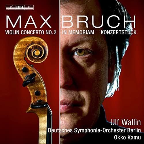 Bruch:Violin Concerto No. 2 [Ulf Wallin; Deutsches Symphonie-Orchester Berlin,Okko Kamu] [Bis: Bis2069]
