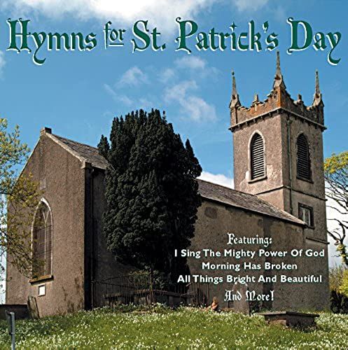 Hymns: St Patricks Day