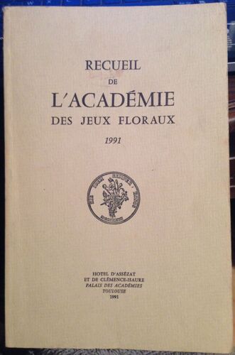 Recueil De L'Académie Des Jeux Floraux
