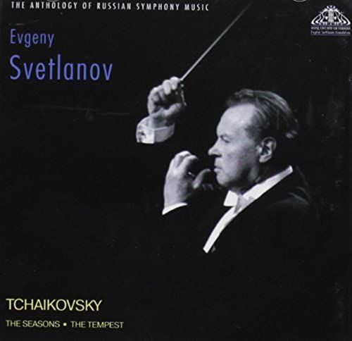 Svetlanov Conducts Tchaikovsky The Seasons & The T