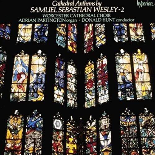 Samuel Sebastian Wesley: Cathedral Anthems Volume 2