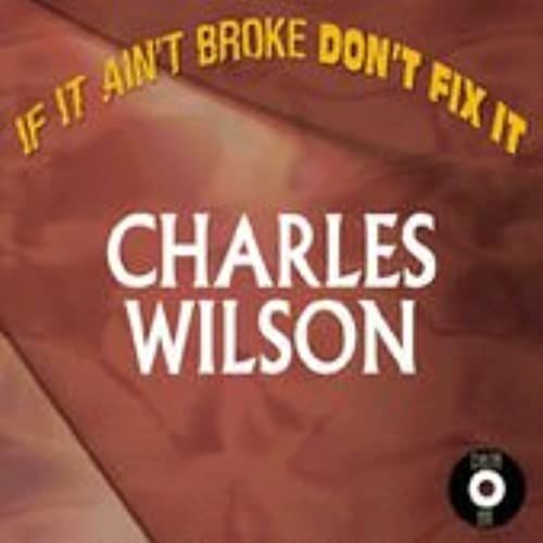 If It Ain't Broke Don't Fix It